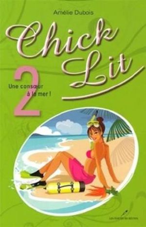 [Chick Lit 02] • Une Consoeur À La Mer